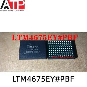 1ШТ LTM4675EY #PBF LTM4675Y BGA108 LTM4675EY Оригинальный набор интегральных микросхем