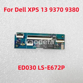 LS-E672P для Dell XPS 13 9370 9380 Клавиатура ноутбука Соединительный кабель для маленькой платы 100% Тест В порядке
