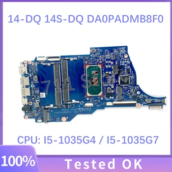 Высококачественная Материнская плата DA0PADMB8F0 Для ноутбука HP 14-DQ 14S-DQ Материнская плата с процессором SRGKK I5-1035G4/SRGKJ I5-1035G7 Протестирована на 100%