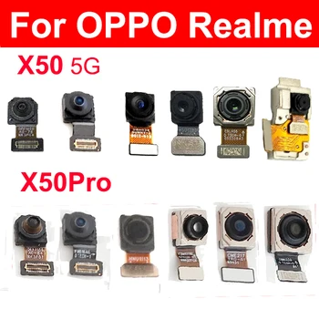 Модуль Задней Фронтальной Камеры Для Oppo Realme X50 X50Pro 5G Mini Фронтальная Задняя Основная Сверхширокополосная Камера Части Гибкого Кабеля