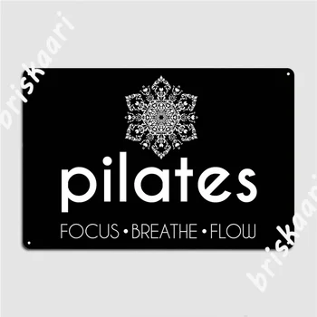 Пилатес: плакат Focus Breathe Flow, Металлическая табличка на стене паба, клубного бара, Изготовленные на заказ таблички, Жестяной плакат