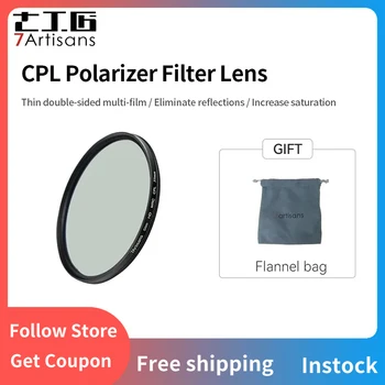 Поляризационный фильтр 7artisans 46-82 мм 18-слойный Многослойный Круговой поляризационный фильтр (CPL) с Оптическим стеклом Высокой Четкости/Уменьшает блики